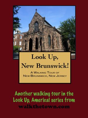 cover image of A Walking Tour of New Brunswick, New Jersey